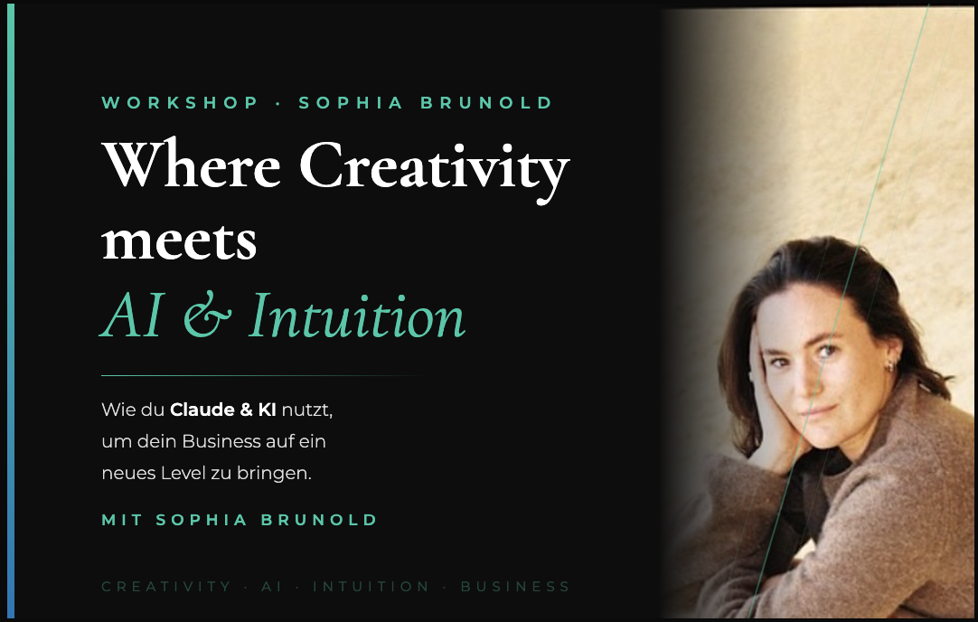 Sophia Brunold, Where Creativity meets AI & Intuition